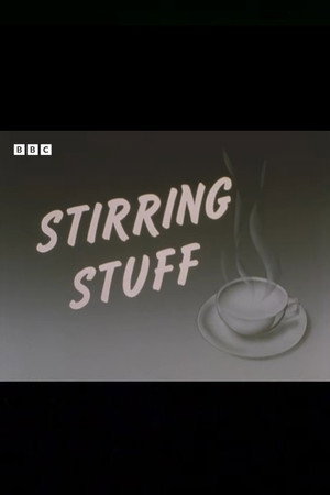 Stirring Stuff