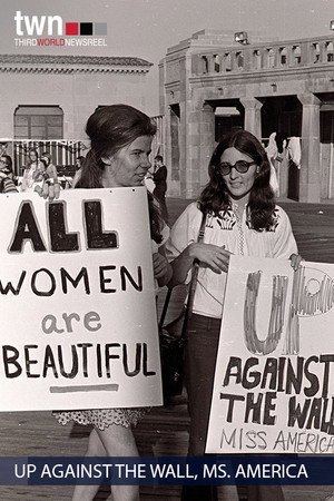 Up Against the Wall, Ms. America (Newsreel #22)