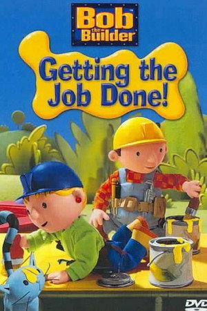 Bob the Builder: Getting the Job Done!