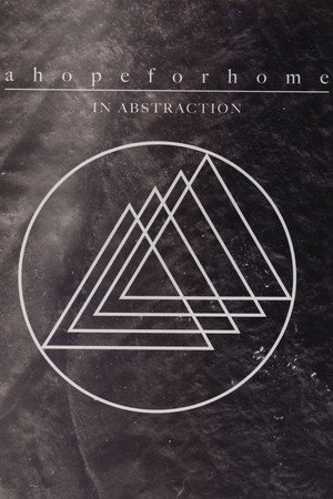 A Hope For Home- In Abstraction