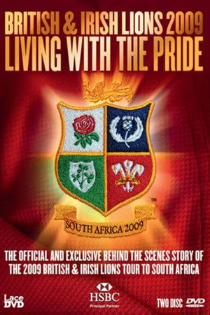 British and Irish Lions 2009: Living With The Pride (South Africa 2009)