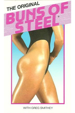 Buns Of Steel
