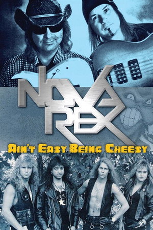 Nova Rex: Ain't Easy Being Cheesy