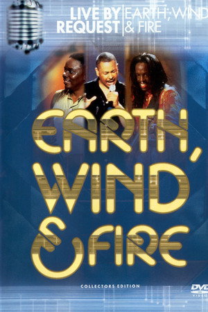 Earth, Wind & Fire: Live by Request