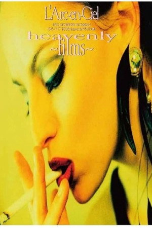 L'Arc-en-Ciel - heavenly - films