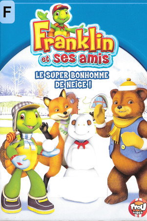 Franklin et ses amis - le super bonhomme de neige !