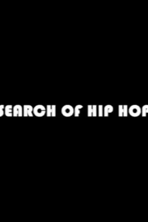 In Search of Hip Hop