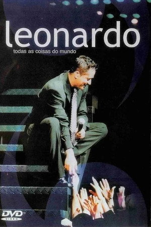 Leonardo - Todas As Coisas Do Mundo