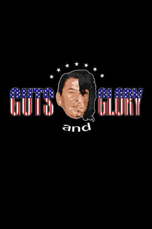 Guts and Glory