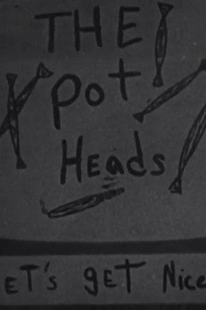 The Potheads in Let's Get Nice