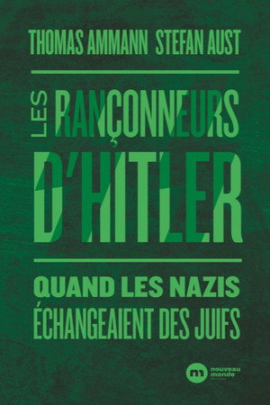 Hitlers Menschenhändler: Juden als Austauschware