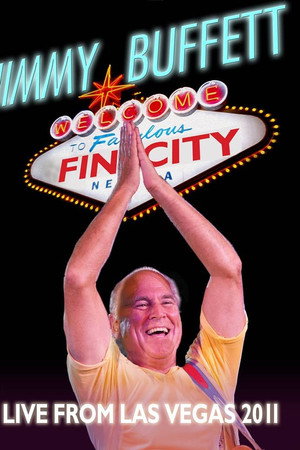 Jimmy Buffett: Welcome to Fin City Live in Las Vegas 2011