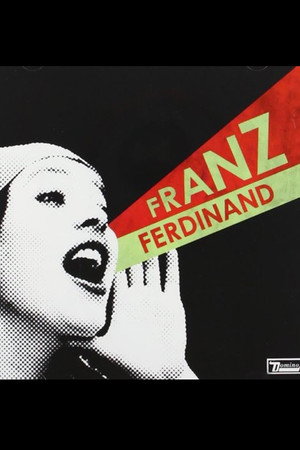 Franz Ferdinand: You Could Have It So Much Better