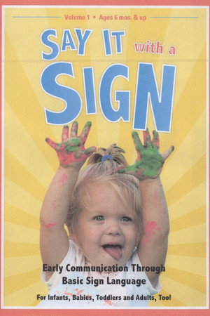 Say It With A Sign: Vol. 1