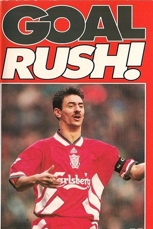 Goal Rush - The Official Story Of Ian Rush