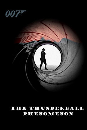 The Thunderball Phenomenon