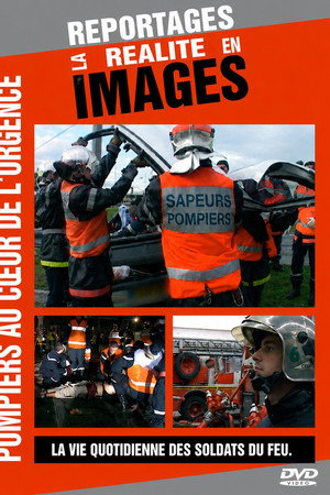 Pompiers au coeur de l'urgence