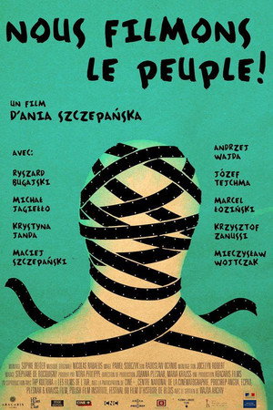 Nous filmons le peuple!
