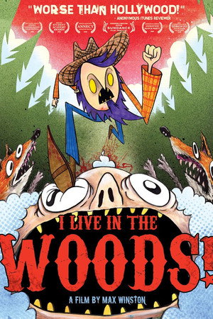 I Live in the Woods!