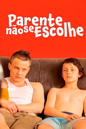 Parente Não se Escolhe