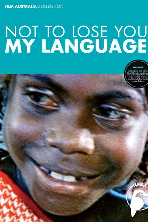 Not to Lose You, My Language