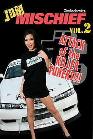 Mischief: JDM Mischief - Attack of the Killer Tuners