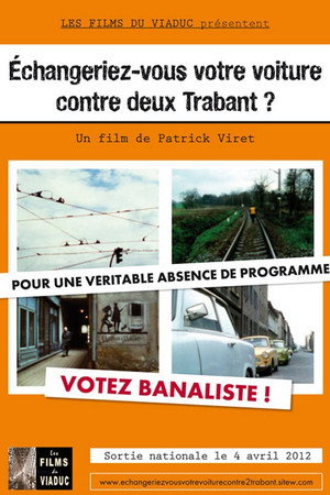 Échangeriez-vous votre voiture contre deux Trabant?