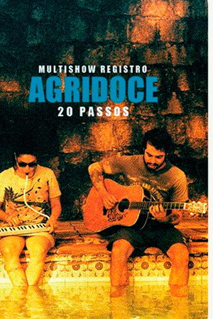 Multishow Registro: Agridoce – 20 Passos