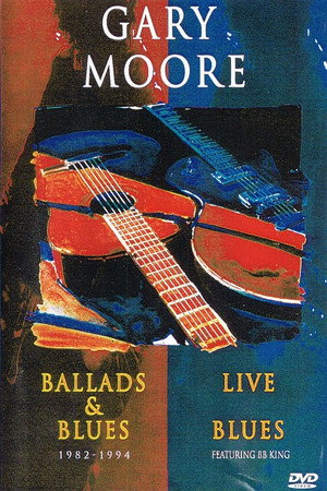 Gary Moore - Live Blues Ballads And Blues