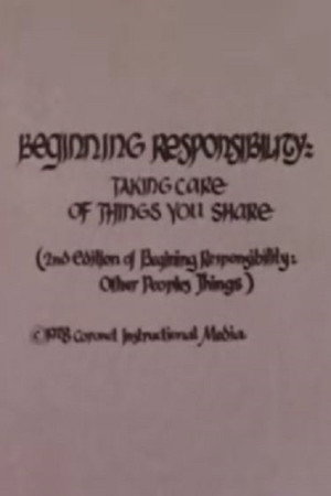 Beginning Responsibility: Taking Care Of Things You Share