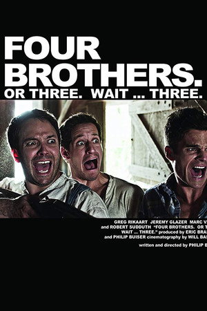 Four Brothers. Or Three. Wait ... Three.