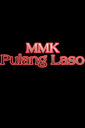 MMK Pulang Laso