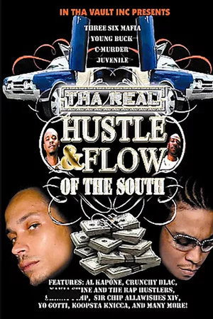Tha Real Hustle & Flow of the South