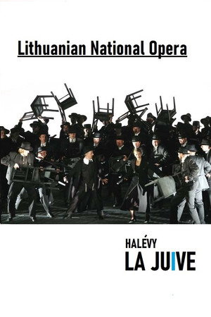 La Juive - Lithuanian National Opera