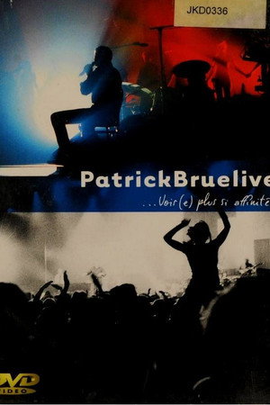 Patrick Bruel : Rien ne s'efface