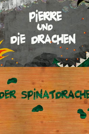 Pierre und der Spinatdrache