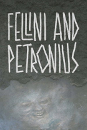 Fellini and Petronius