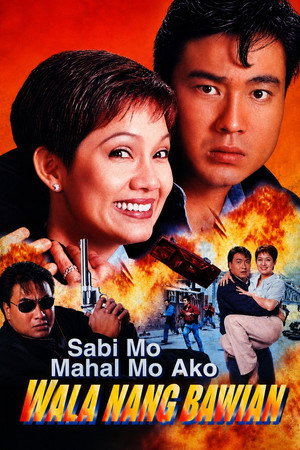 Sabi Mo Mahal Mo Ako, Wala Nang Bawian