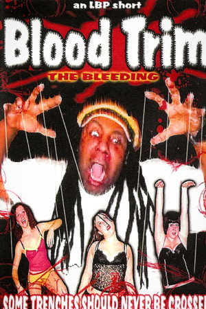 Blood Trim: The Bleeding