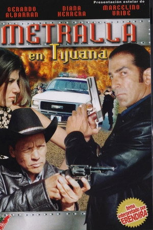 Metralla en Tijuana