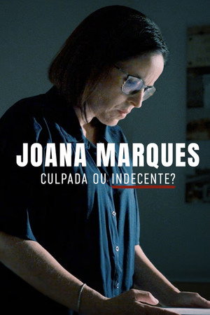 Joana Marques: Culpada ou Indecente