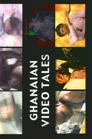 Ghanaian Video Tales