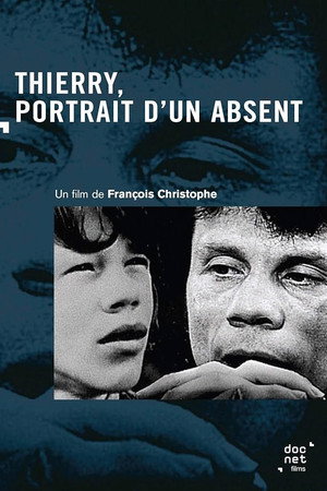 Thierry, Portrait D'um Absent