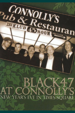 Black 47 at Connolly's: New Year's Eve in Times Square