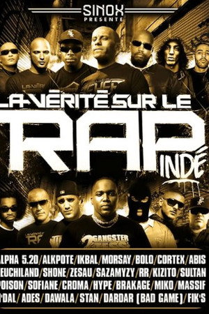 La Vérité Sur Le Rap Indépendant : vol.2