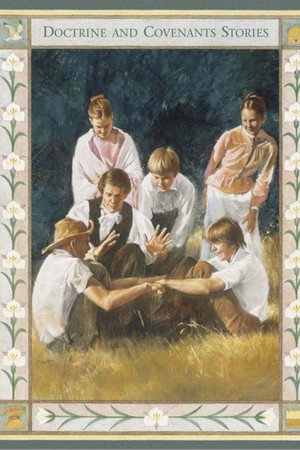 Doctrine and Covenants Stories