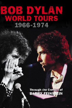 Bob Dylan: World Tours 1966-1974 - Through the Camera of Barry Feinstein