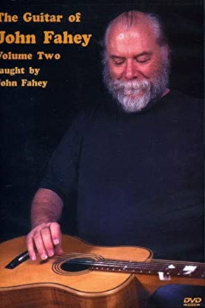 The Guitar of John Fahey Volume 2