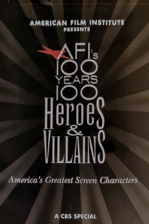AFI's 100 Years... 100 Heroes & Villains