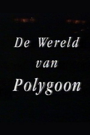 De Wereld van Polygoon